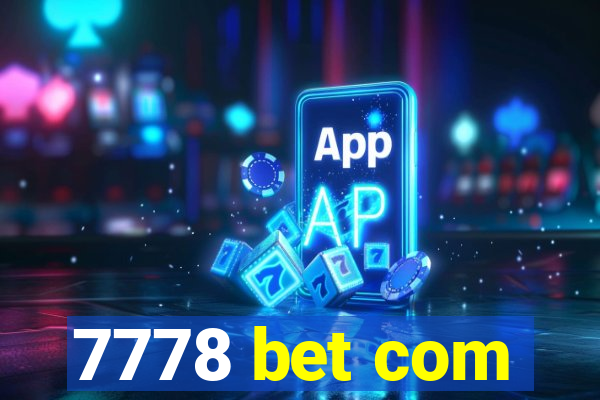 7778 bet com